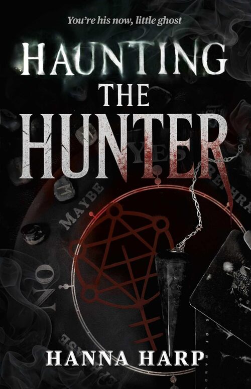 Haunting the Hunter
