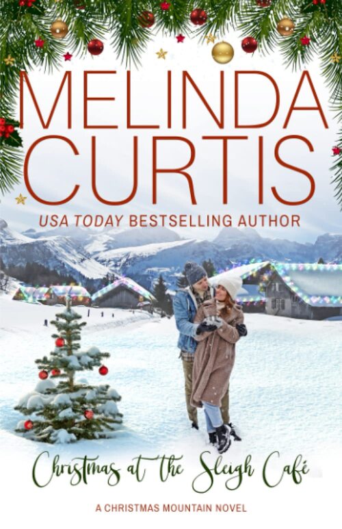 Christmas at the Sleigh Cafe by Melinda Curtis