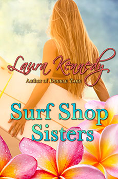 Surf Shop Sisters by Laura Kennedy