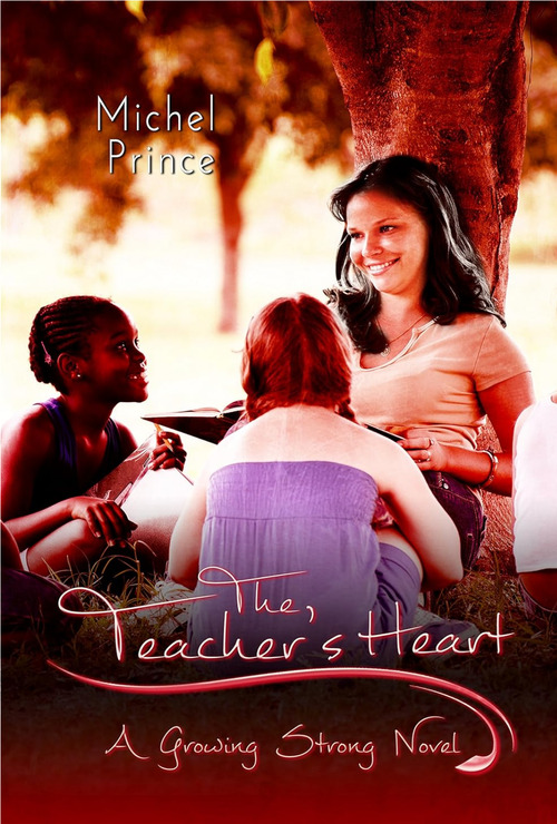 The Teacher's Heart by Michel Prince