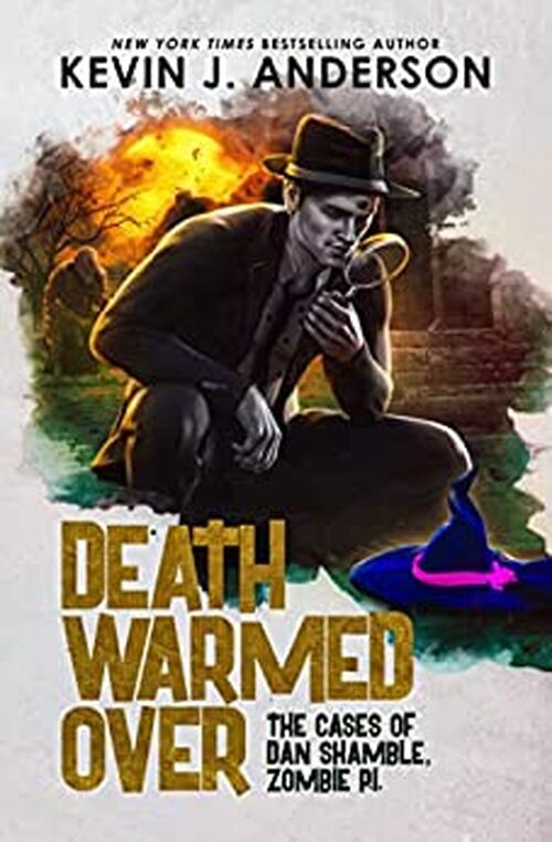 Death Warmed Over by Kevin J. Anderson