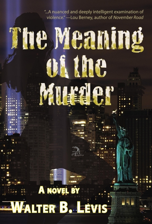 The Meaning of the Murder by Walter B. Lewis