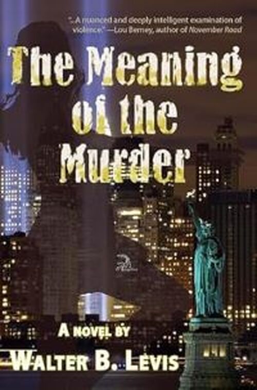 The Meaning of the Murder by Walter B. Lewis