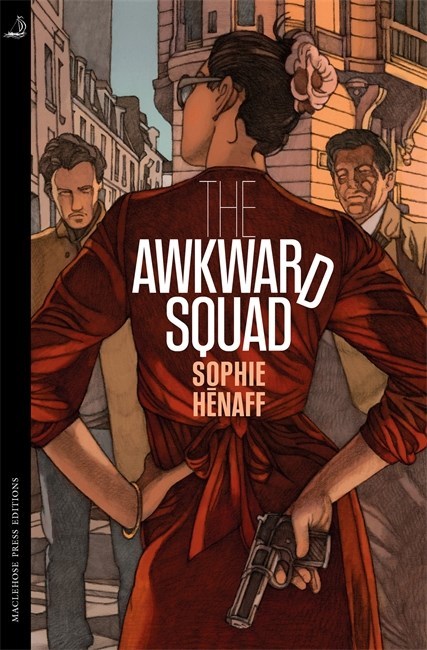 The Awkward Squad by Sophie Henaff