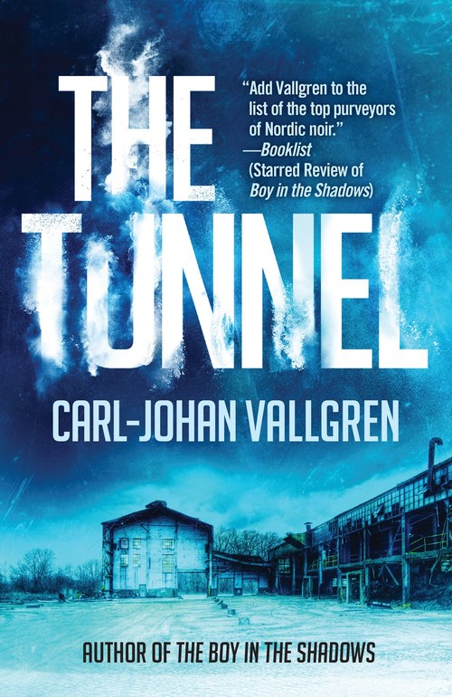 The Tunnel by Carl-Johan Vallgren