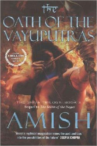 The Oath of the Vayuputras by Amish Tripathi