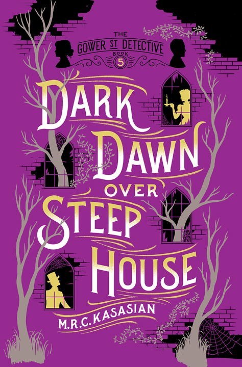 Dark Dawn Over Steep House by M.R.C. Kasasian