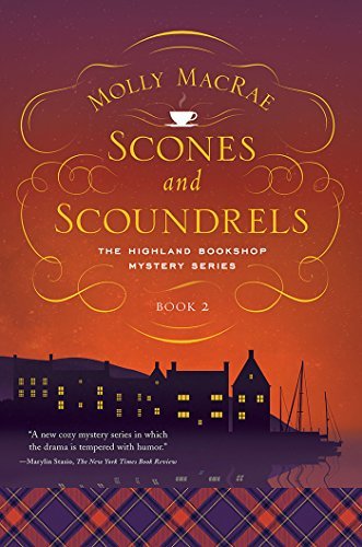 Scones and Scoundrels by Molly MacRae