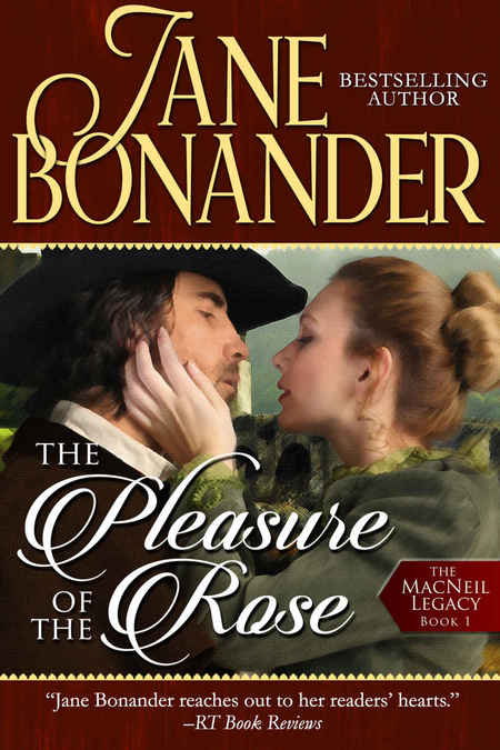 The Pleasure of the Rose by Jane Bonander