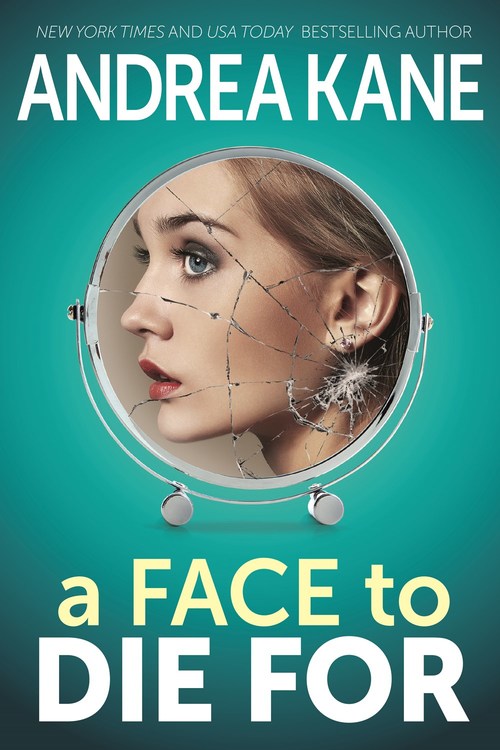A Face to Die For by Andrea Kane