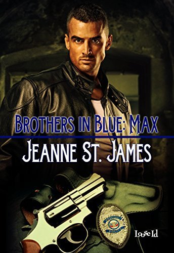 Brother in Blue: Max by Jeanne St. James