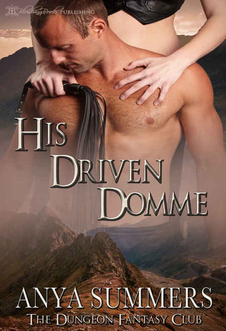 His Driven Domme by Anya Summers
