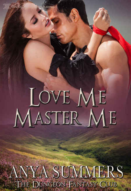 Love Me, Master Me by Anya Summers
