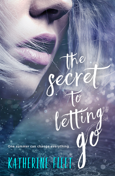 The Secret to Letting Go by Katherine Fleet