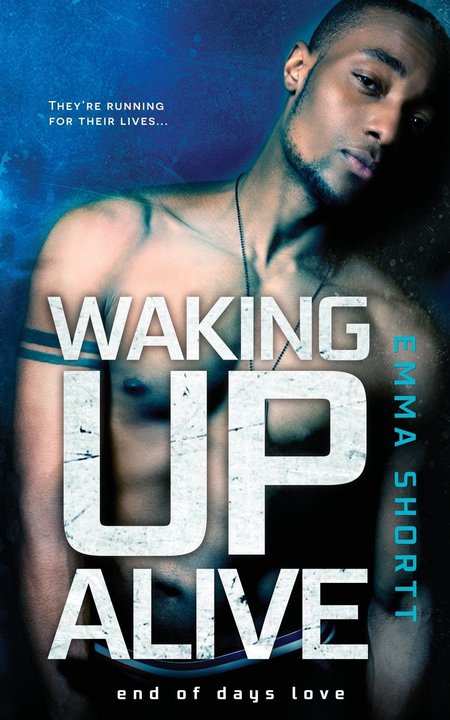 Waking Up Alive by Emma Shortt