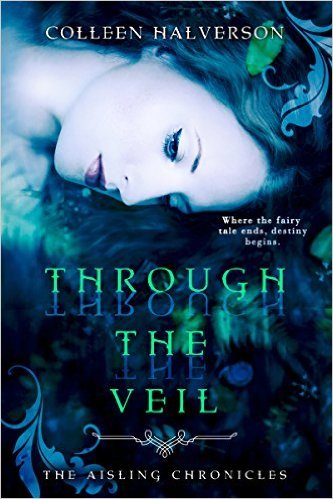 Through the Veil by Colleen Halverson