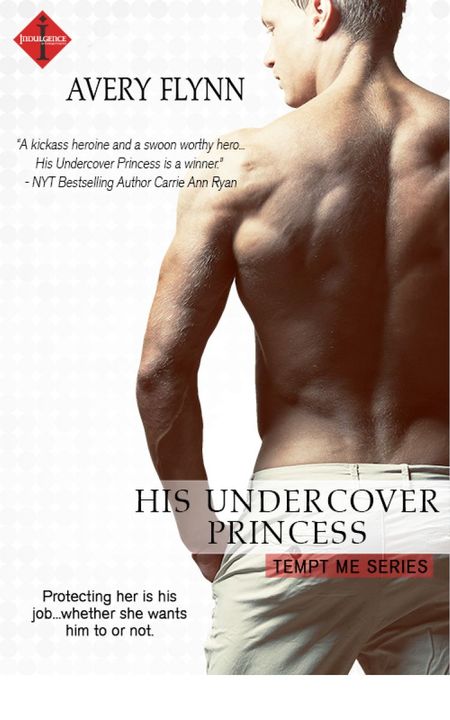 His Undercover Princess by Avery Flynn