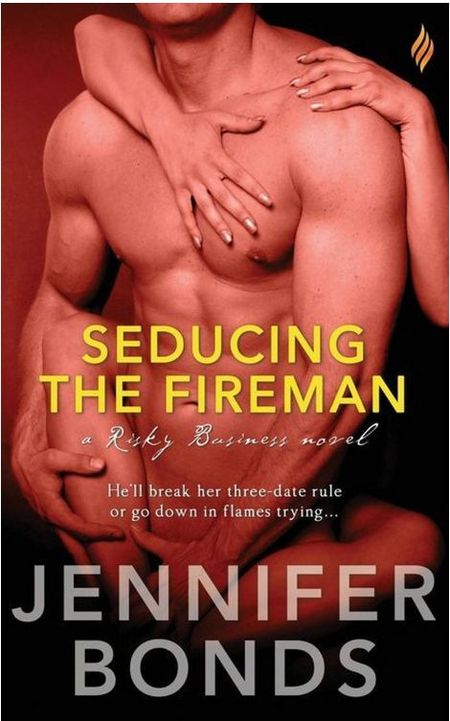 Seducing the Fireman by Jennifer Bonds