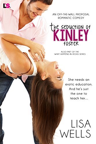 The Seduction of Kinley Foster by Lisa Wells