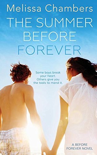 The Summer Before Forever by Melissa Chambers