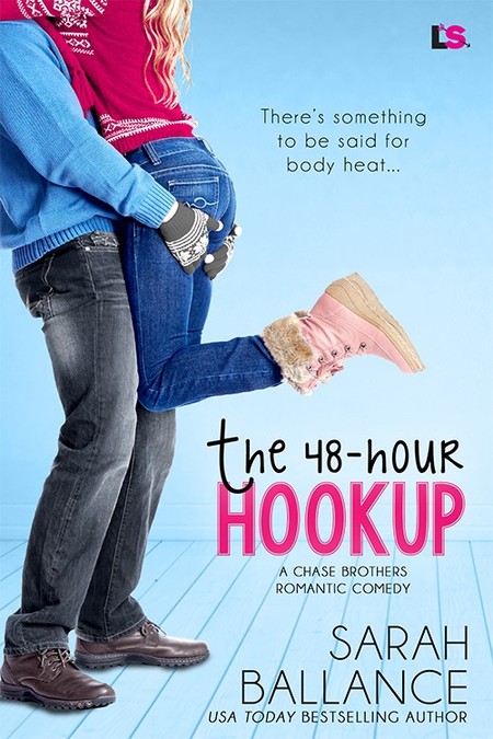 The 48-Hour Hookup by Sarah Ballance