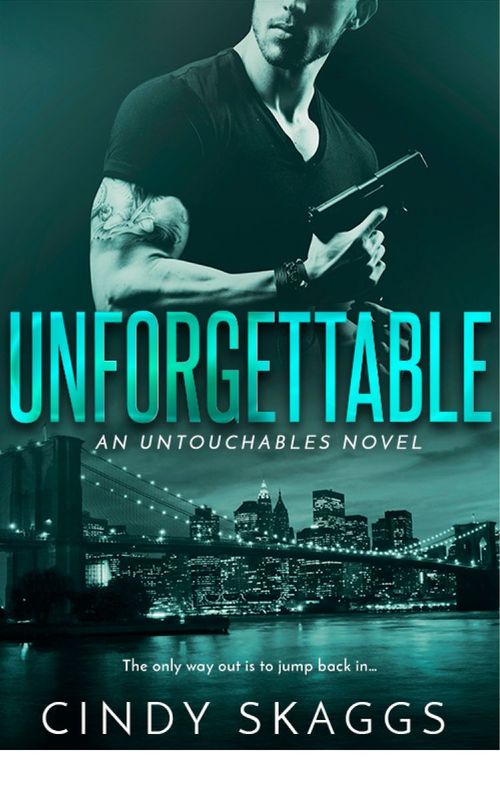Unforgettable by Cindy Skaggs