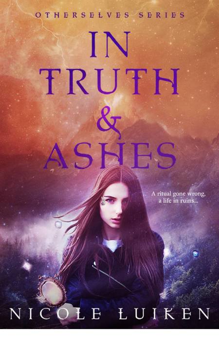 In Truth and Ashes by Nicole Luiken