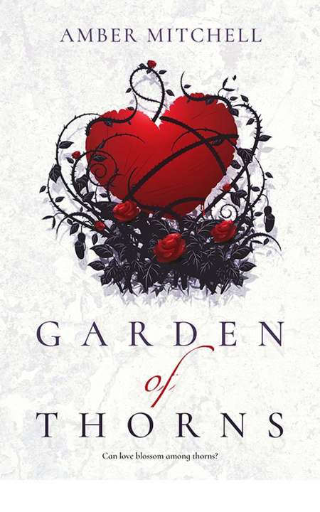 Garden Of Thorns by Amber Mitchell