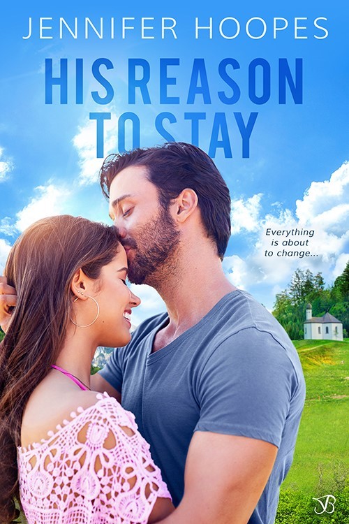 His Reason to Stay by Jennifer Hoopes