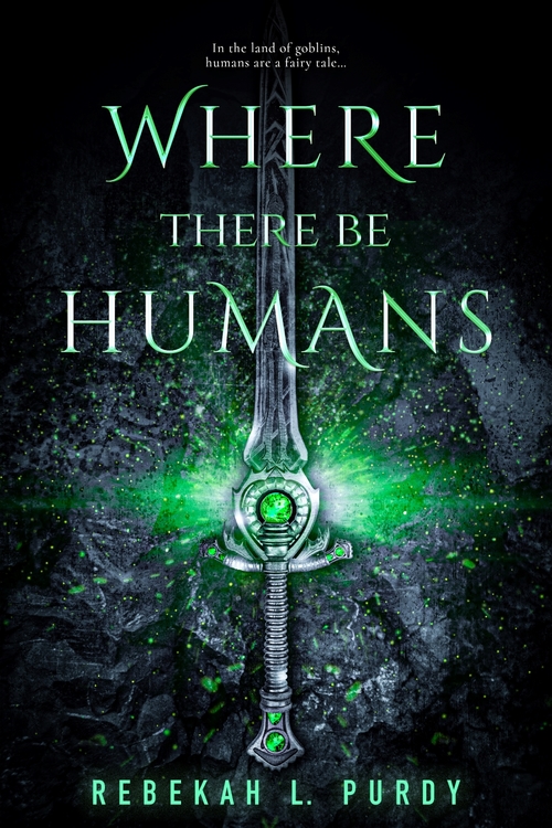 Where There Be Humans by Rebekah L. Purdy