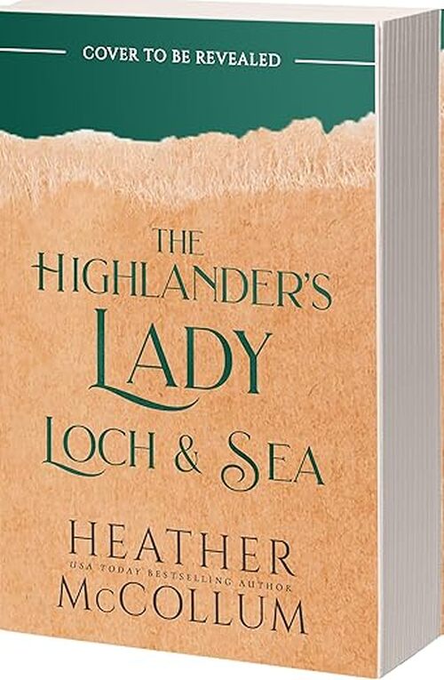 The Highlander's Lady of Loch and Sea by Heather McCollum