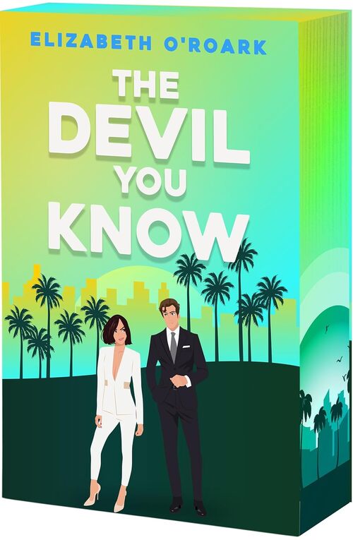 The Devil You Know by Elizabeth O'Roark