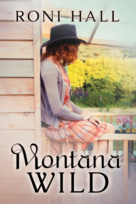 Montana Wild by Roni Hall