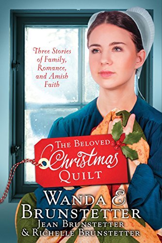 The Beloved Christmas Quilt by Wanda E. Brunstetter