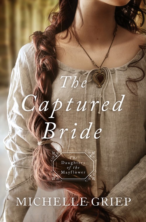 The Captured Bride by Michelle Griep