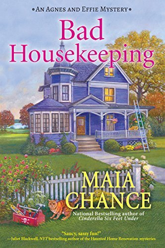 Bad Housekeeping by Maia Chance