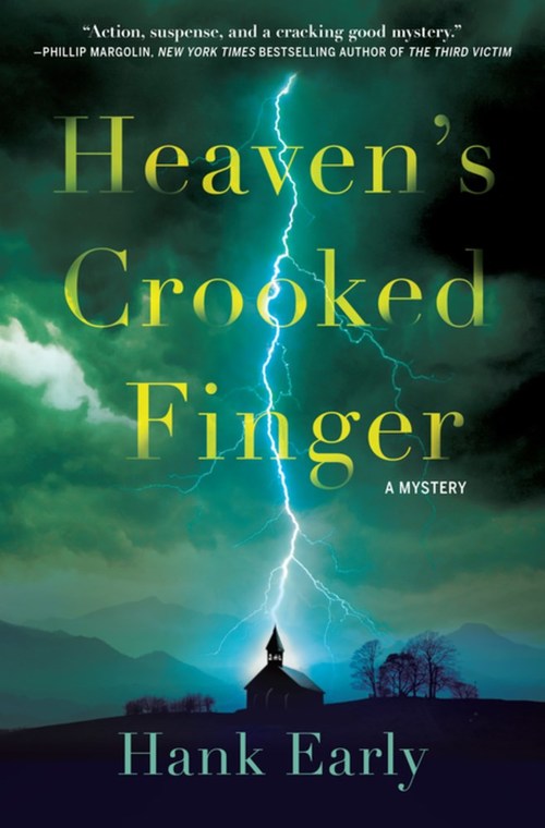 Heaven's Crooked Finger by Hank Early