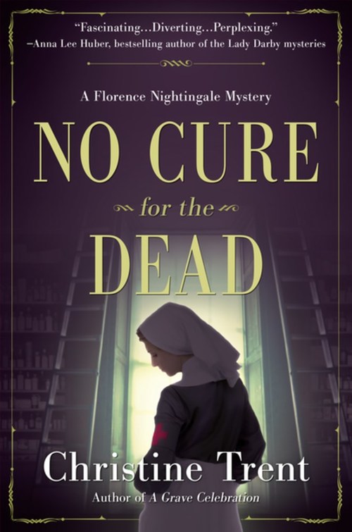 No Cure for the Dead by Christine Trent