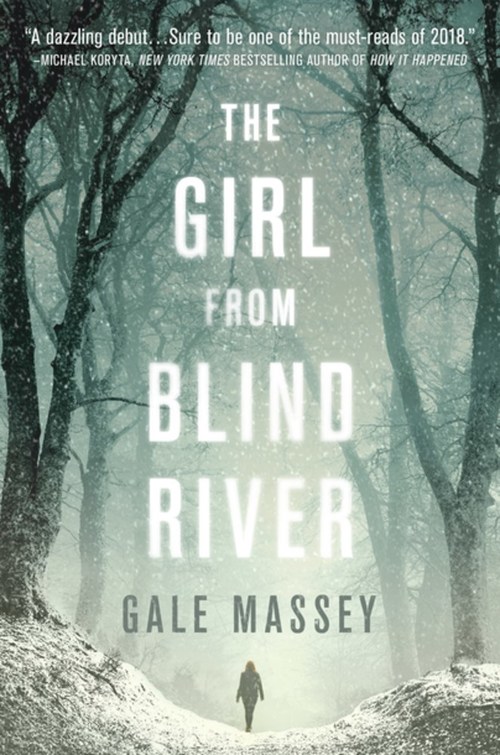 The Girl From Blind River by Gale Massey
