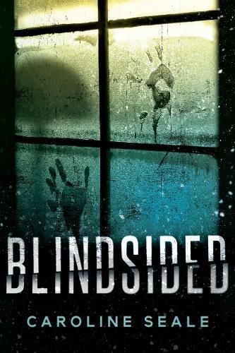 Blindsided by Caroline Seale