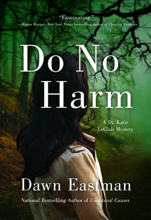 Do No Harm by Dawn Eastman