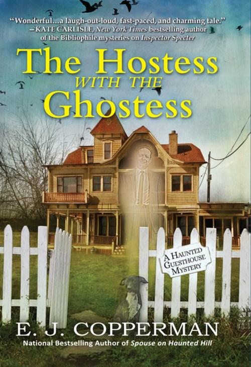 The Hostess With the Ghostess by E.J. Copperman