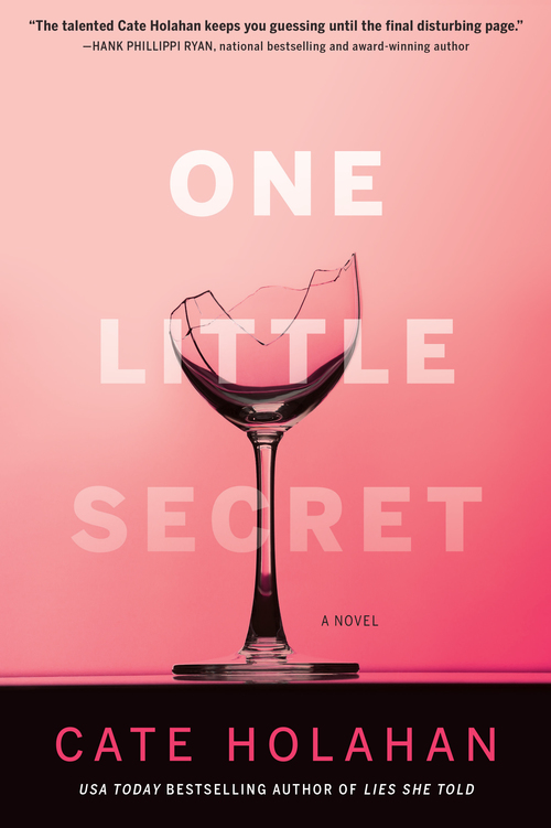 One Little Secret by Cate Holahan