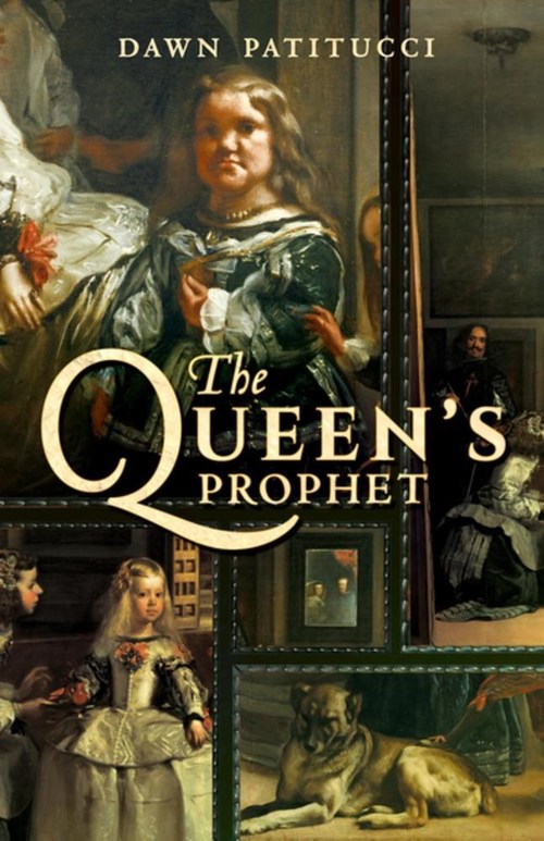 The Queen's Prophet by Dawn Patitucci