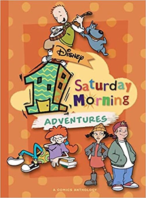 Disney One Saturday Morning Adventures by Scott Gimple