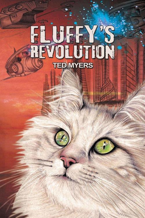 Fluffy's Revolution by Ted Myers