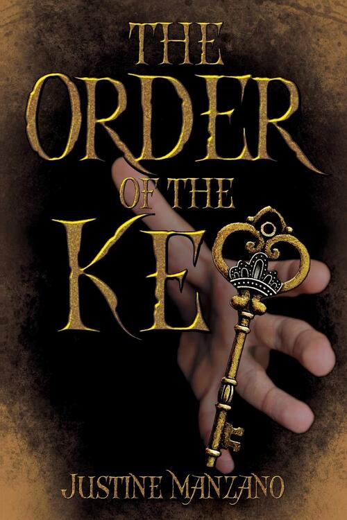 The Order of the Key by Justine Manzano