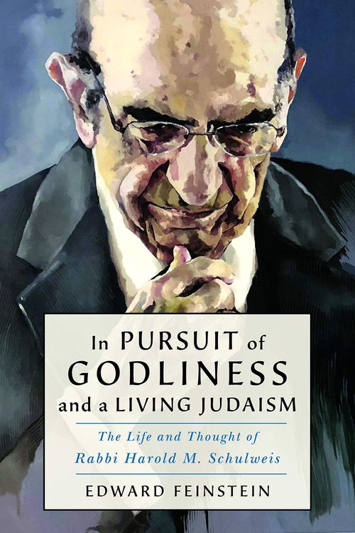 In Pursuit of Godliness and a Living Judaism by Edward Feinstein