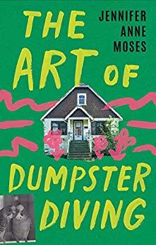 The Art of Dumpster Diving by Jennifer Anne Moses