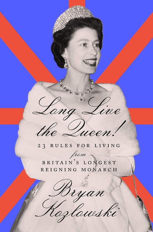 Long Live the Queen by Bryan Kozlowski